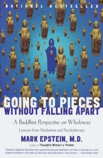 Going To Pieces Without Falling Apart Av Mark Epstein