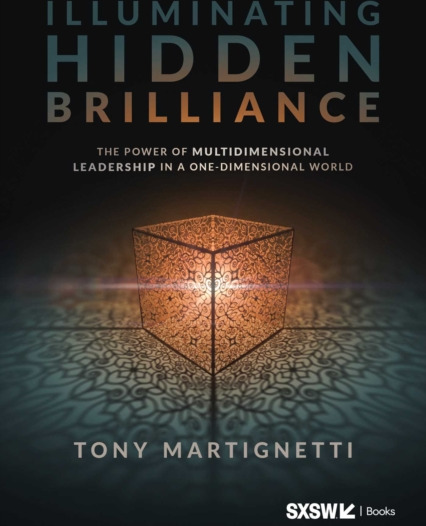 Illuminating Hidden Brilliance  The Power of Multidimensional Leadership in a OneDimensional World
