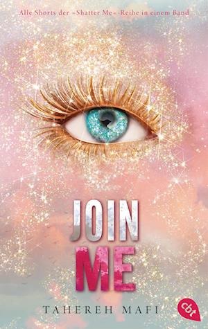 Tahereh Mafi - Join Me