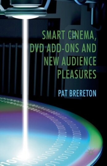 Smart Cinema DVD Add Ons and New Audience Pleasures