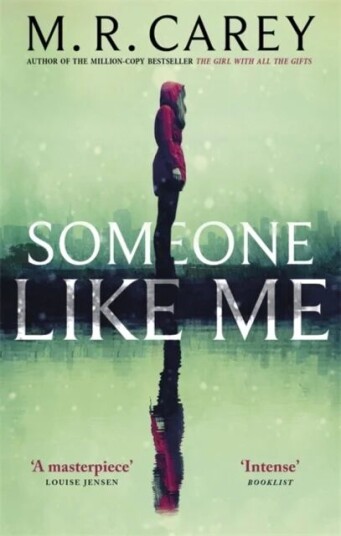 Someone Like Me Av M. R. Carey