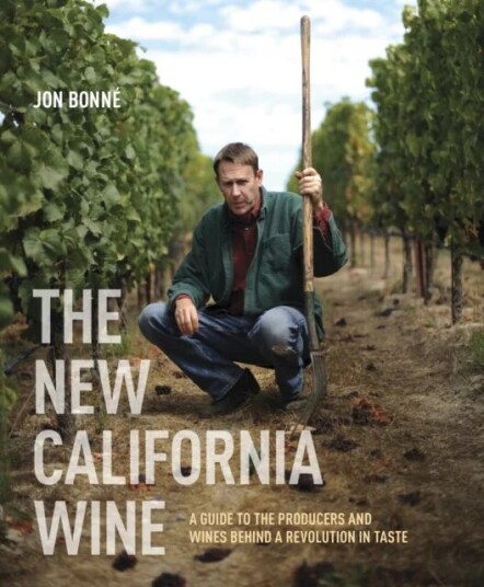 The New California Wine Av Jon Bonne