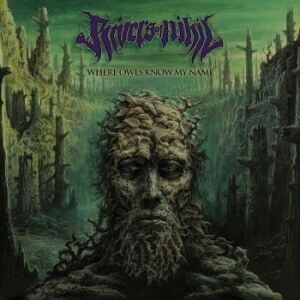 Rivers Of Nihil  Where Owls Know My Name