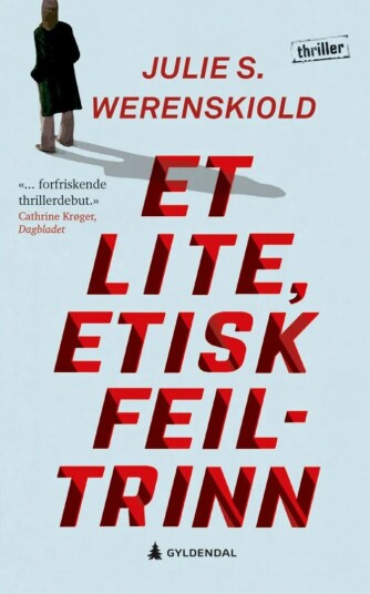 Et Lite, Etisk Feiltrinn Av Julie S. Werenskiold