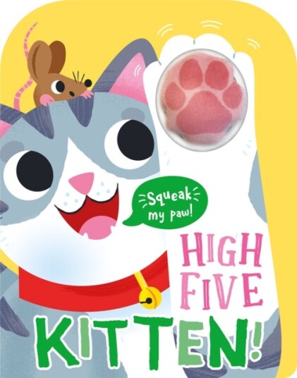 High Five Kitten! A count and squeak book.