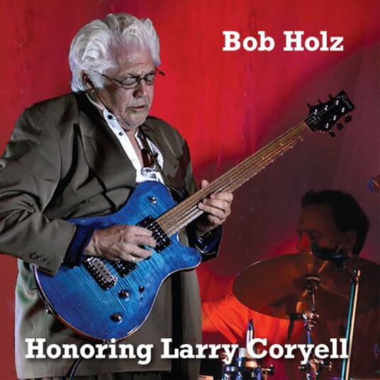 Honoring Larry Coryell Honoring Larry Coryell