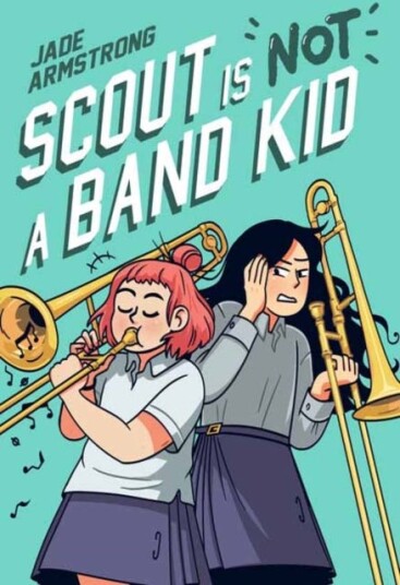 Scout Is Not A Band Kid Av Jade Armstrong