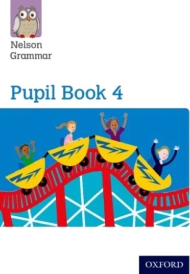 Nelson Grammar Pupil Book 4 Year 4/p5 Av Wendy Wren