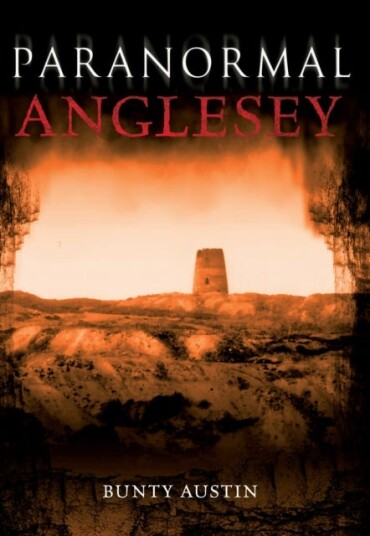 Paranormal Anglesey Av Bunty Austin