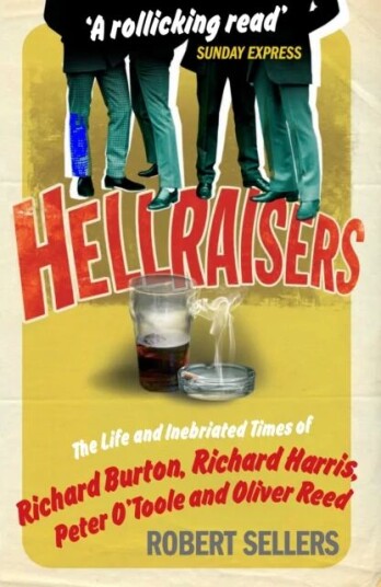 Hellraisers Av Robert Sellers