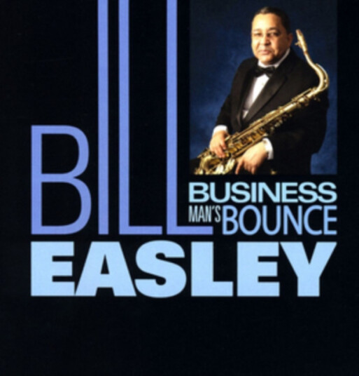 Bill Easley Business Man's Bounce CD
