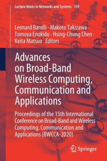 Advances on Broad Band Wireless Computing Communication and Applications