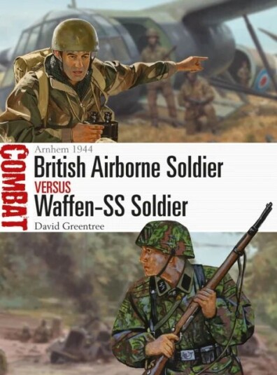 British Airborne Soldier Vs Waffen-Ss Soldier Av David Greentree