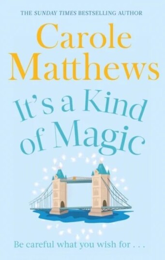 It'S A Kind Of Magic Av Carole Matthews