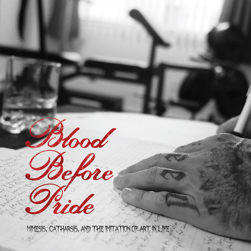 Blood Before Pride Mimesis Catharsis & The Imitation Of Art In Life CD