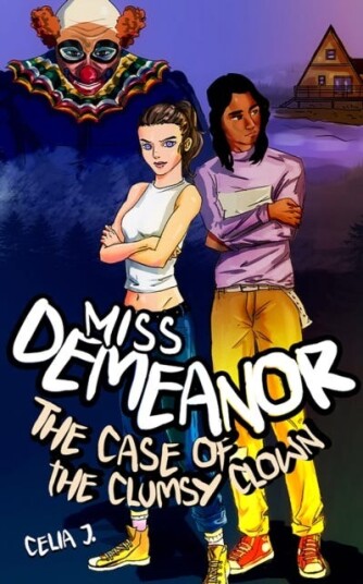 Miss Demeanor The Case of the Clumsy Clown Miss Demeanor The Case of the Clumsy Clown