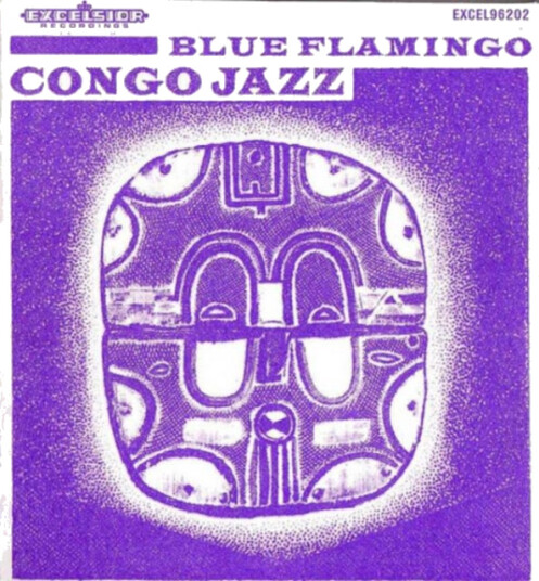 Blue Flamingo Congo Jazz CD Blue Flamingo Congo Jazz CD