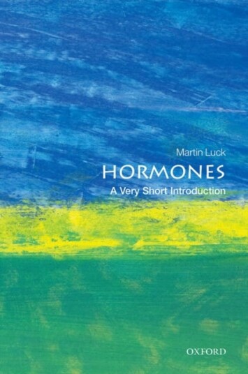 Hormones: A Very Short Introduction Av Martin (Professor Of Physiological Education University Of Nottingham) Luck