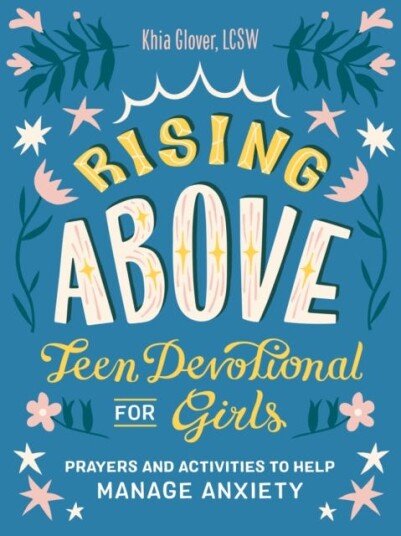 Rising Above: Teen Devotional For Girls Av Khia (Khia Glover) Glover Rising Above: Teen Devotional For Girls Av Khia (Khia Glover) Glover