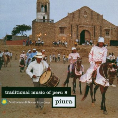 Diverse Artister Traditional Music Of Peru 8: Piura CD