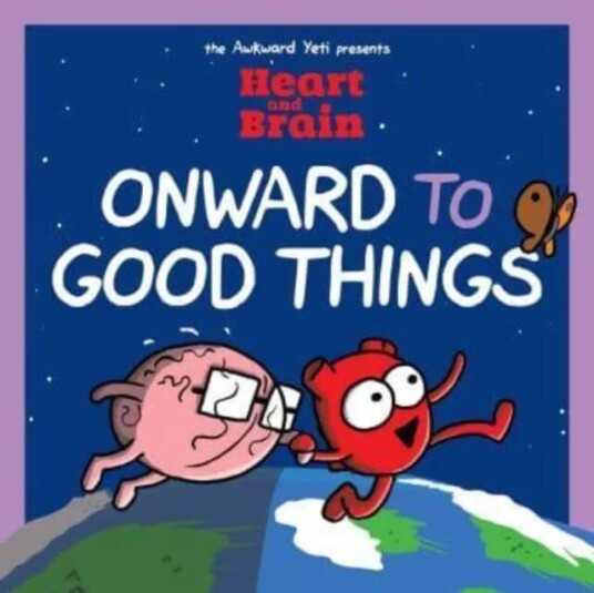 Heart And Brain: Onward To Good Things! Av Nick Seluk