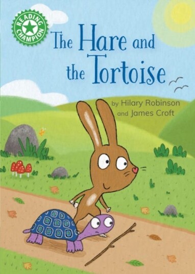 Reading Champion: The Hare and the Tortoise Independent Reading Green 5 Reading Champion: The Hare and the Tortoise Independent Reading Green 5