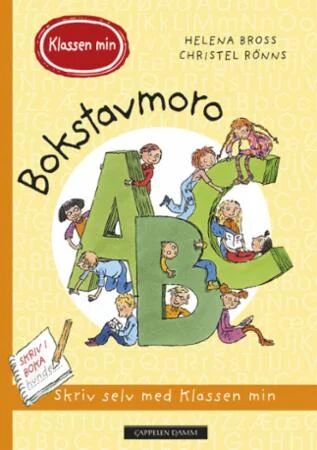 Bokstavmoro med klassen min. Skriv selv med klassen min Bokstavmoro med klassen min. Skriv selv med klassen min