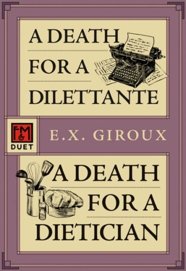 A Death for a Dilettante/A Death for a Dietician Robert Forsythe 5 and 6 A Death for a Dilettante/A Death for a Dietician Robert Forsythe 5 and 6