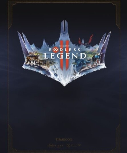 The Art of ENDLESS LEGEND 2 TM The Art of ENDLESS LEGEND 2 TM