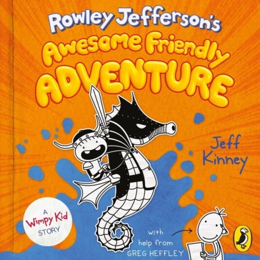 Rowley Jefferson'S Awesome Friendly Adventure Av Jeff Kinney Rowley Jefferson'S Awesome Friendly Adventure Av Jeff Kinney