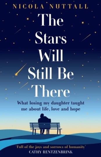 The Stars Will Still Be There The Stars Will Still Be There