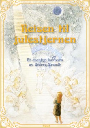 Reisen Til Julestjernen Av Sverre Brandt Reisen Til Julestjernen Av Sverre Brandt
