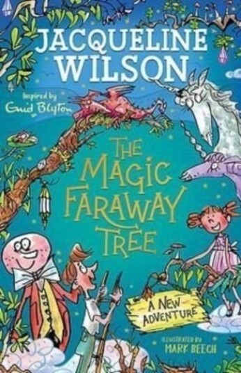 The Magic Faraway Tree: A New Adventure Av Jacqueline Wilson The Magic Faraway Tree: A New Adventure Av Jacqueline Wilson
