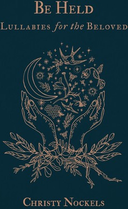 Christy Nockels Be Held: Lullabies For The Beloved CD