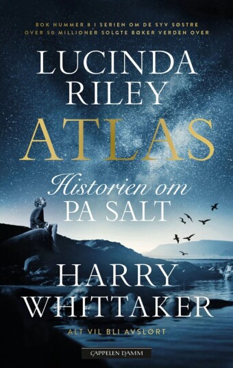 Atlas - Historien om Pa Salt av Lucinda Riley | Romanserie fra Cappelen Damm