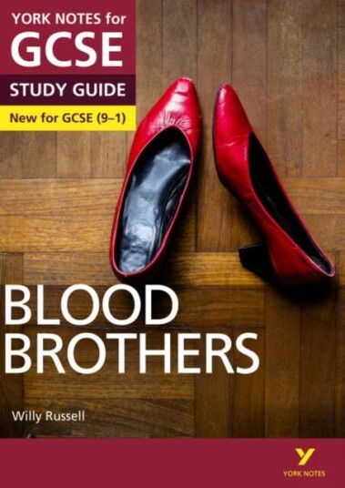 Blood Brothers: York Notes For Gcse Everything You Need To Catch Up, Study And Prepare For And 2023 Av David Grant