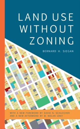 Land Use Without Zoning Av Bernard H. Siegan
