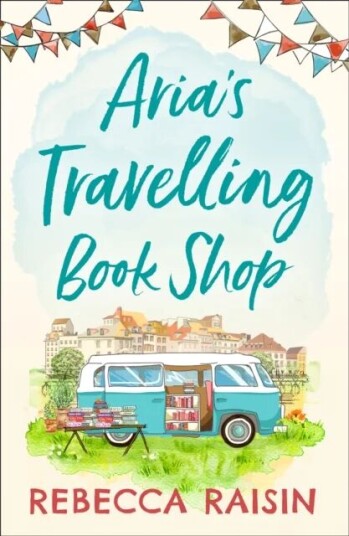 Aria's Travelling Book Shop av Rebecca Raisin