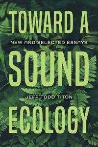 Toward A Sound Ecology Av Jeff Todd Titon