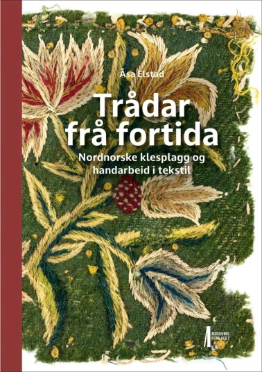 Trådar Frå Fortida Av Åsa Elstad