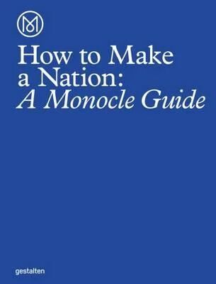 How To Make A Nation Av Monocle