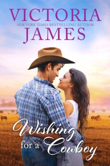 Wishing For A Cowboy Av Victoria James Wishing For A Cowboy Av Victoria James