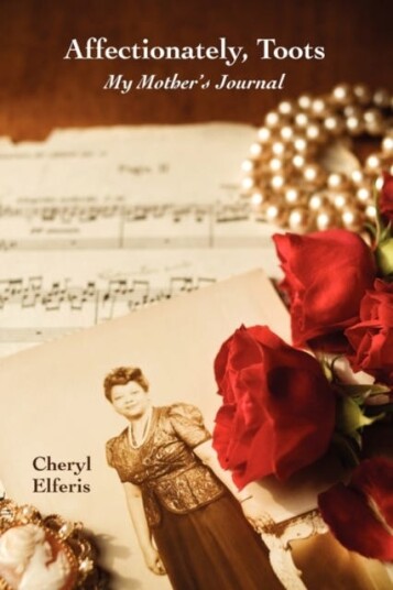 Affectionately, Toots My Mother's Journal Affectionately, Toots My Mother's Journal