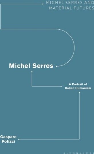 Michel Serres: A Portrait of Italian Humanism