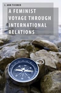 Tickner J. Ann A Feminist Voyage through International Relations