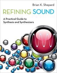 Shepard, Brian K. Refining Sound (0199922969)