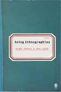 Crang Mike A Doing Ethnographies