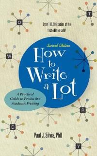How To Write A Lot Av Paul J. Silvia How To Write A Lot Av Paul J. Silvia