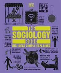 The Sociology Book Av Sarah Tomley, Mitchell Hobbs, Megan Todd, Marcus Weeks, Dk