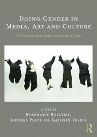 Doing Gender In Media, Art And Culture
